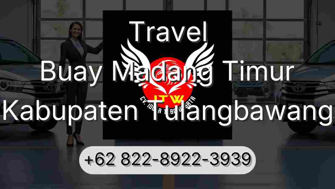Travel Buay Madang Timur Kabupaten Tulangbawang