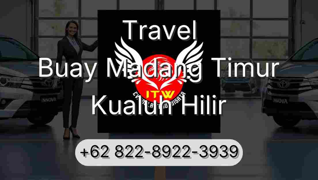 Travel Buay Madang Timur Kualuh Hilir