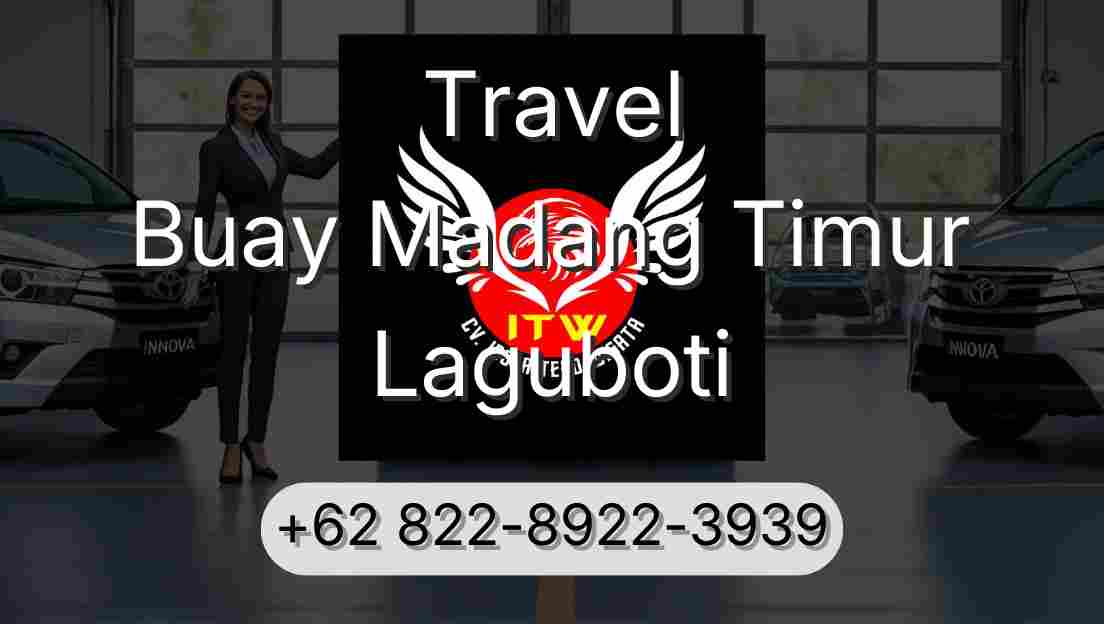 Travel Buay Madang Timur Laguboti