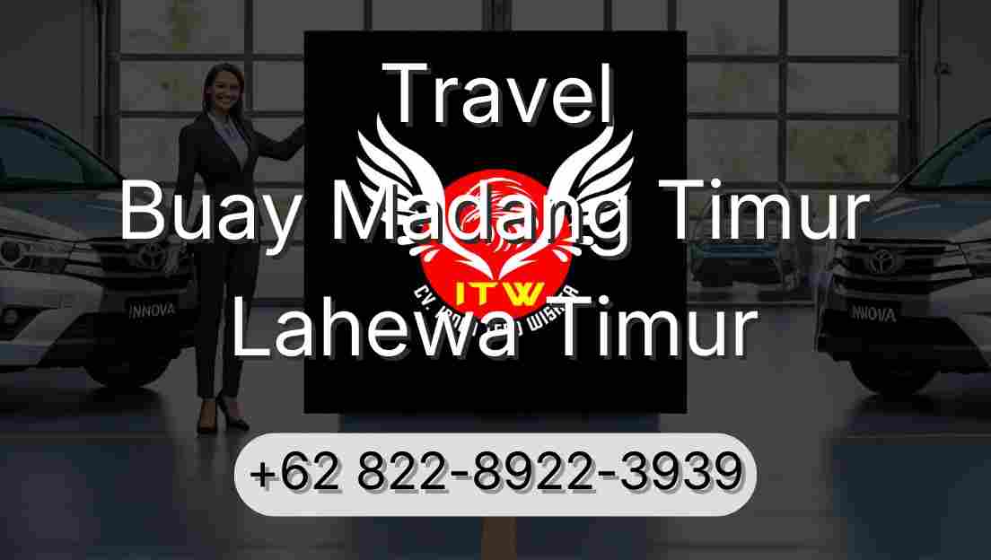 Travel Buay Madang Timur Lahewa Timur