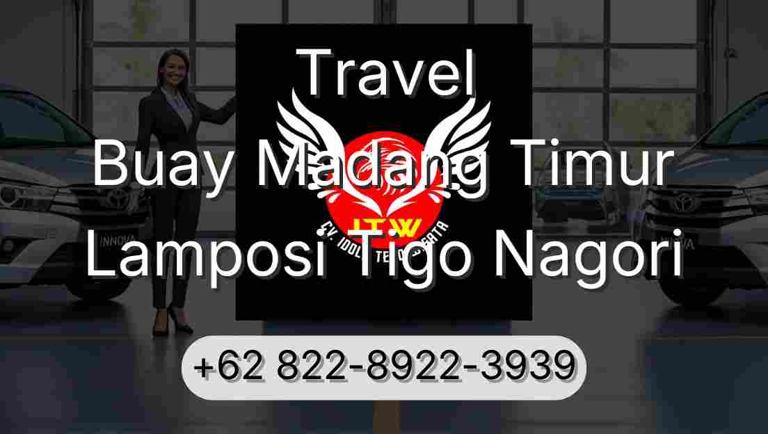 Travel Buay Madang Timur Lamposi Tigo Nagori