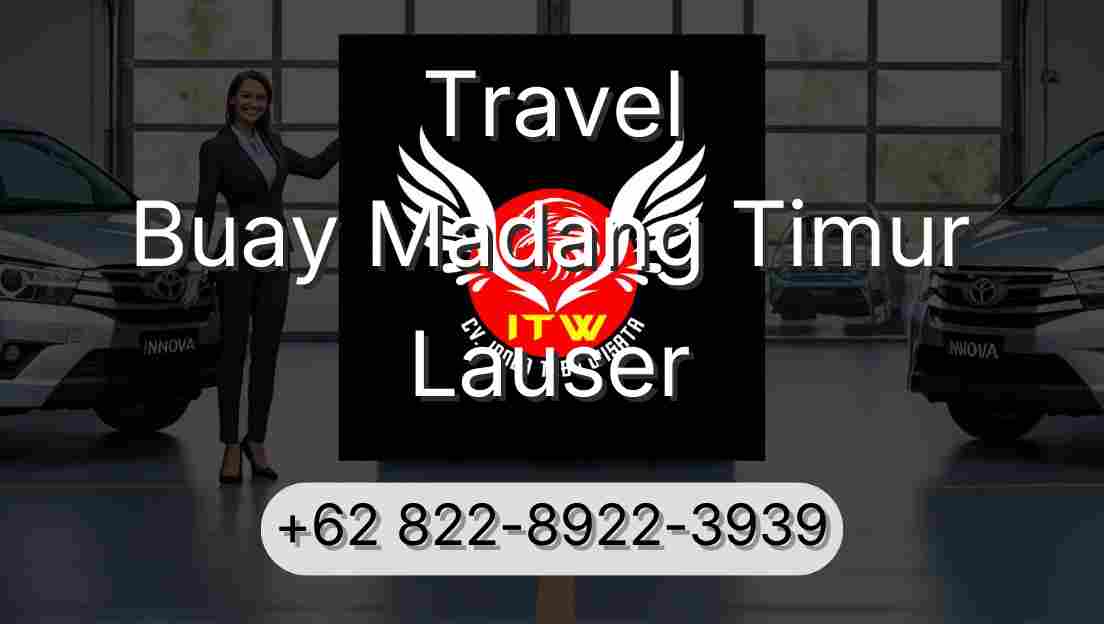Travel Buay Madang Timur Lauser