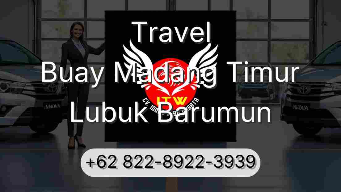 Travel Buay Madang Timur Lubuk Barumun