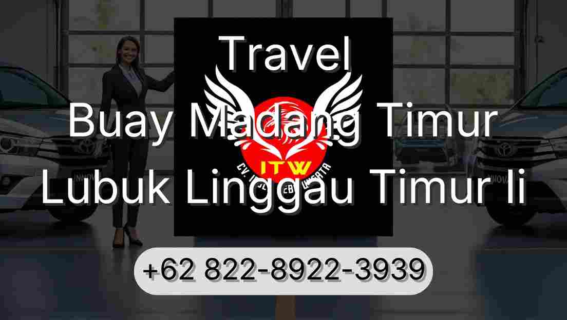 Travel Buay Madang Timur Lubuk Linggau Timur Ii