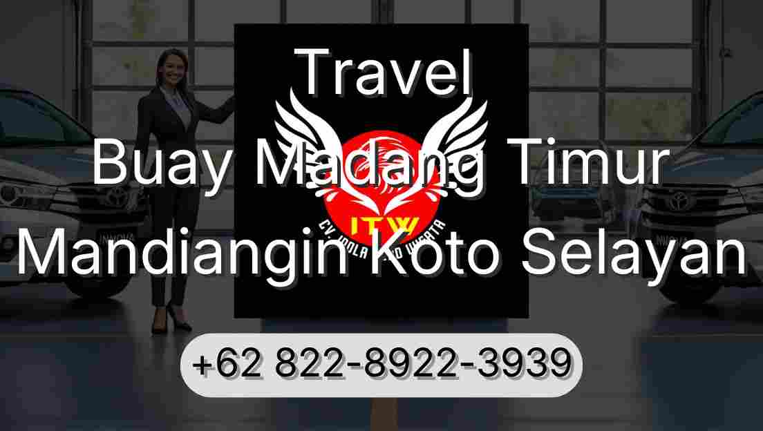 Travel Buay Madang Timur Mandiangin Koto Selayan