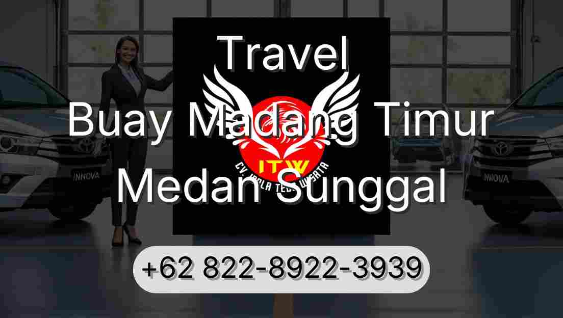 Travel Buay Madang Timur Medan Sunggal