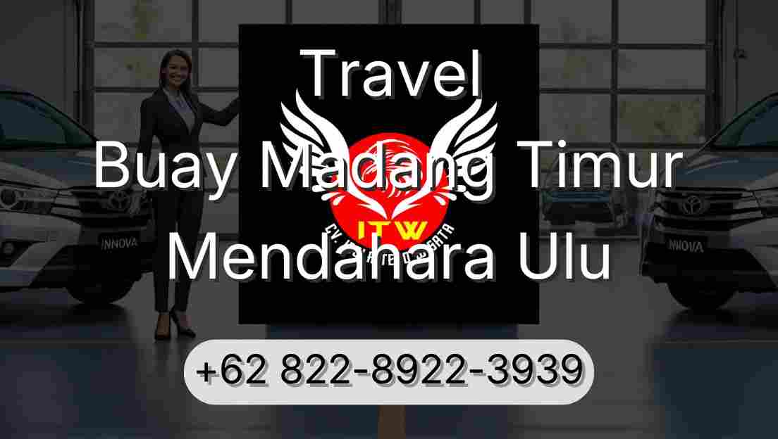 Travel Buay Madang Timur Mendahara Ulu