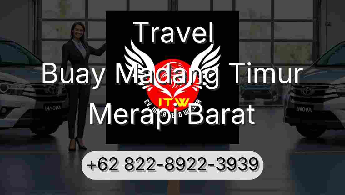 Travel Buay Madang Timur Merapi Barat