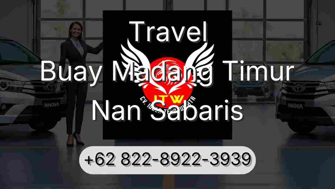 Travel Buay Madang Timur Nan Sabaris