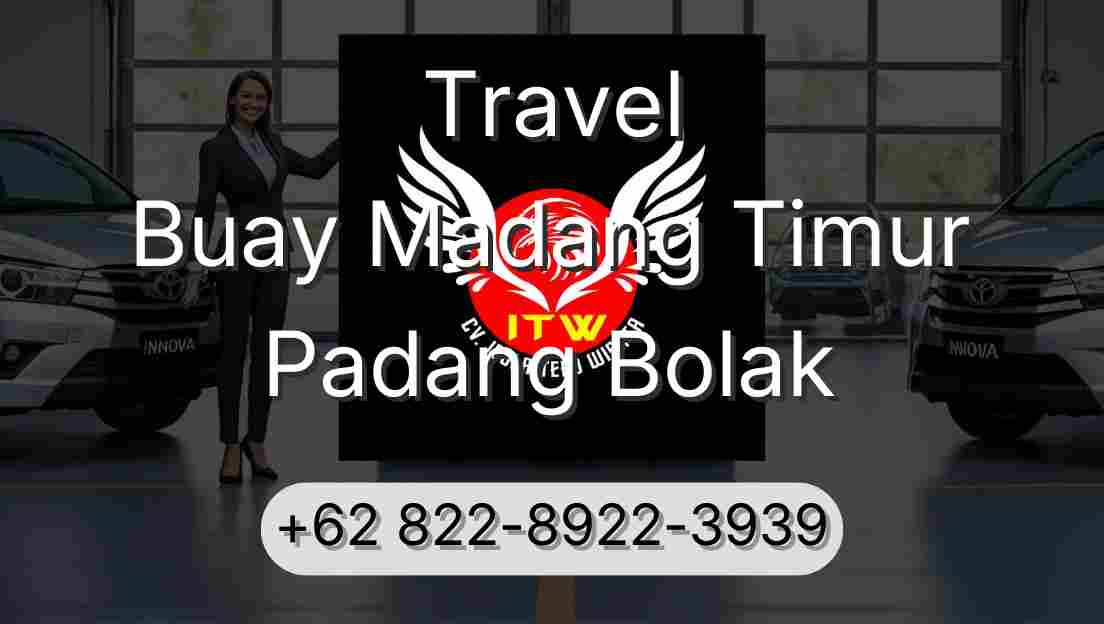 Travel Buay Madang Timur Padang Bolak