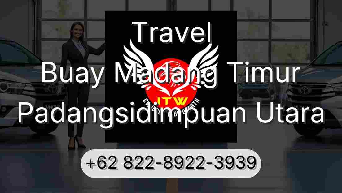 Travel Buay Madang Timur Padangsidimpuan Utara