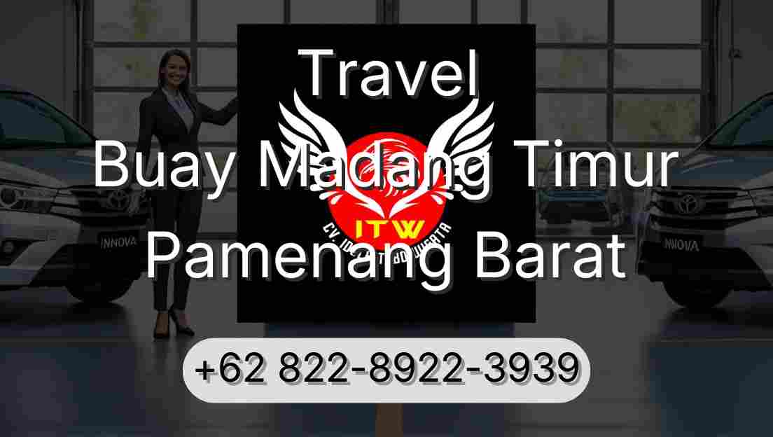 Travel Buay Madang Timur Pamenang Barat