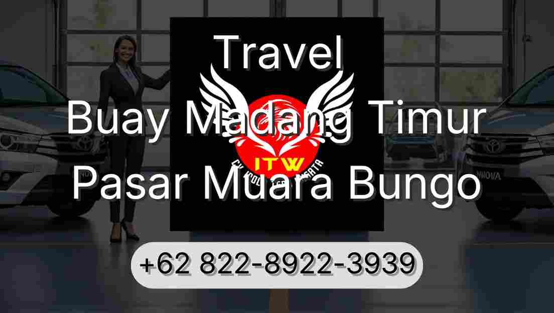 Travel Buay Madang Timur Pasar Muara Bungo