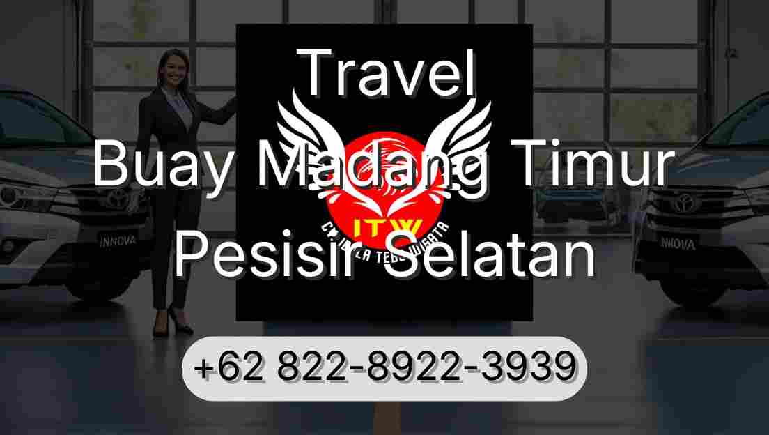 Travel Buay Madang Timur Pesisir Selatan