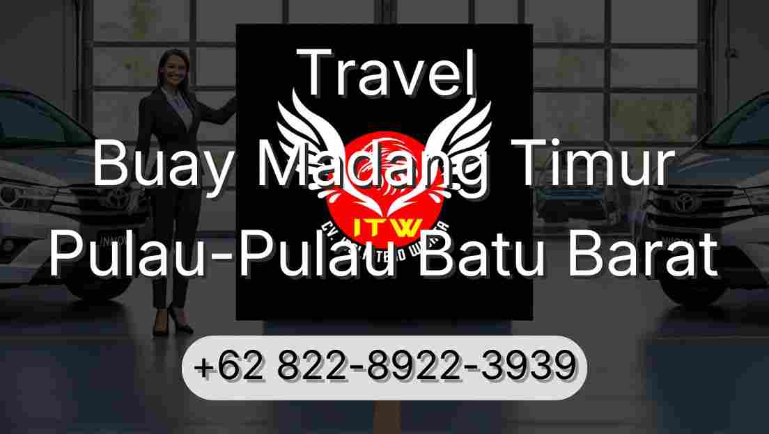 Travel Buay Madang Timur Pulau-Pulau Batu Barat