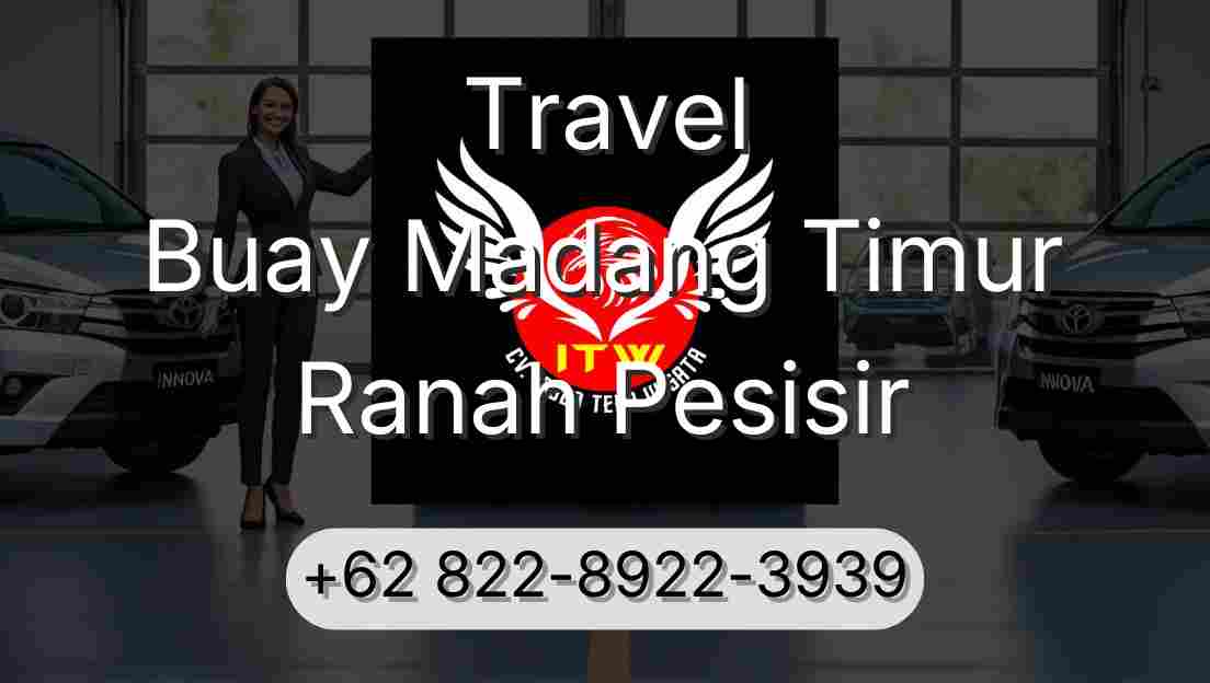 Travel Buay Madang Timur Ranah Pesisir