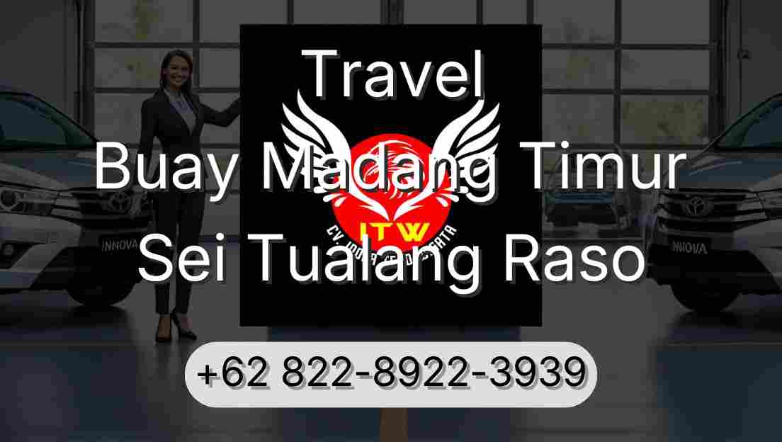 Travel Buay Madang Timur Sei Tualang Raso