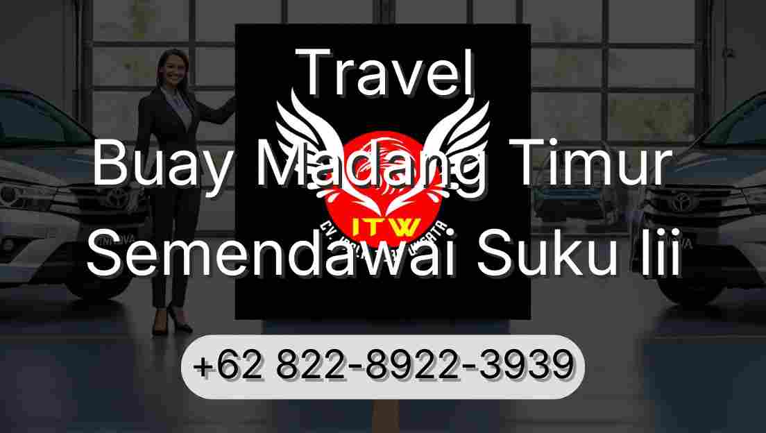 Travel Buay Madang Timur Semendawai Suku Iii