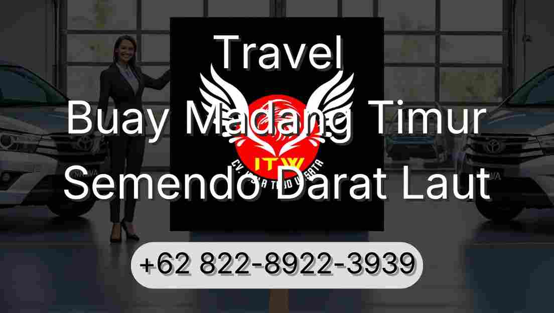 Travel Buay Madang Timur Semendo Darat Laut