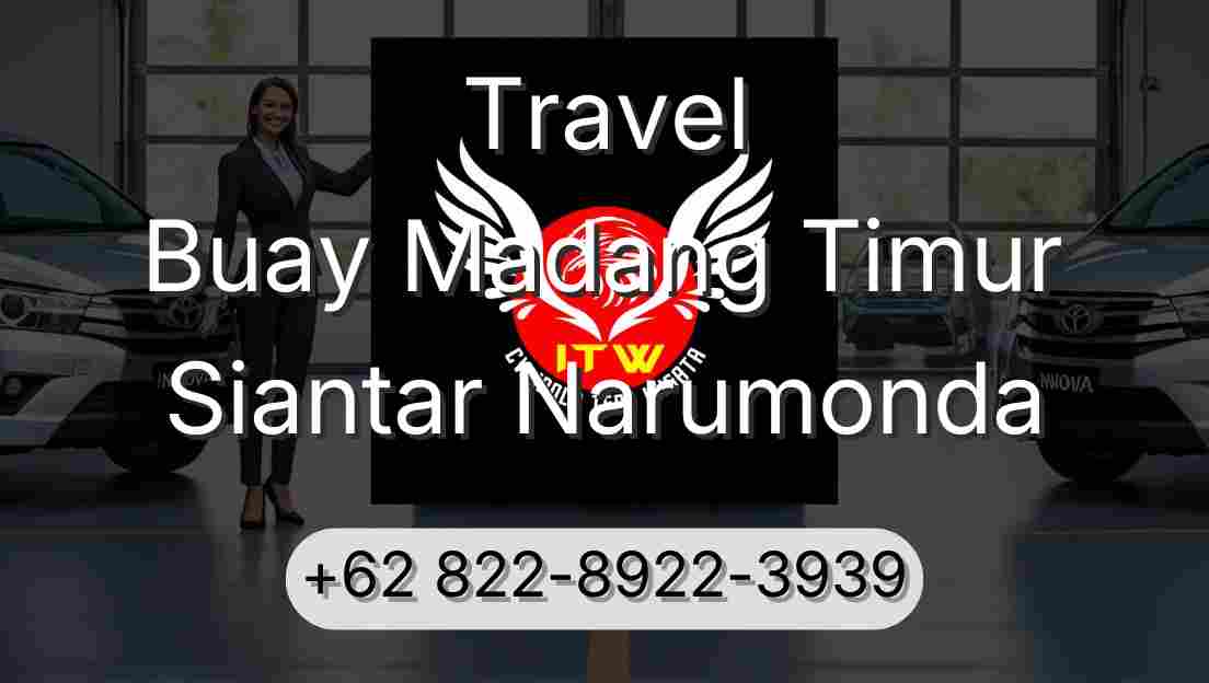 Travel Buay Madang Timur Siantar Narumonda