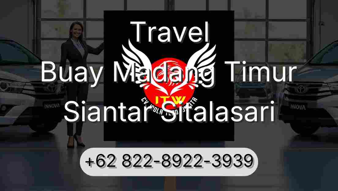 Travel Buay Madang Timur Siantar Sitalasari