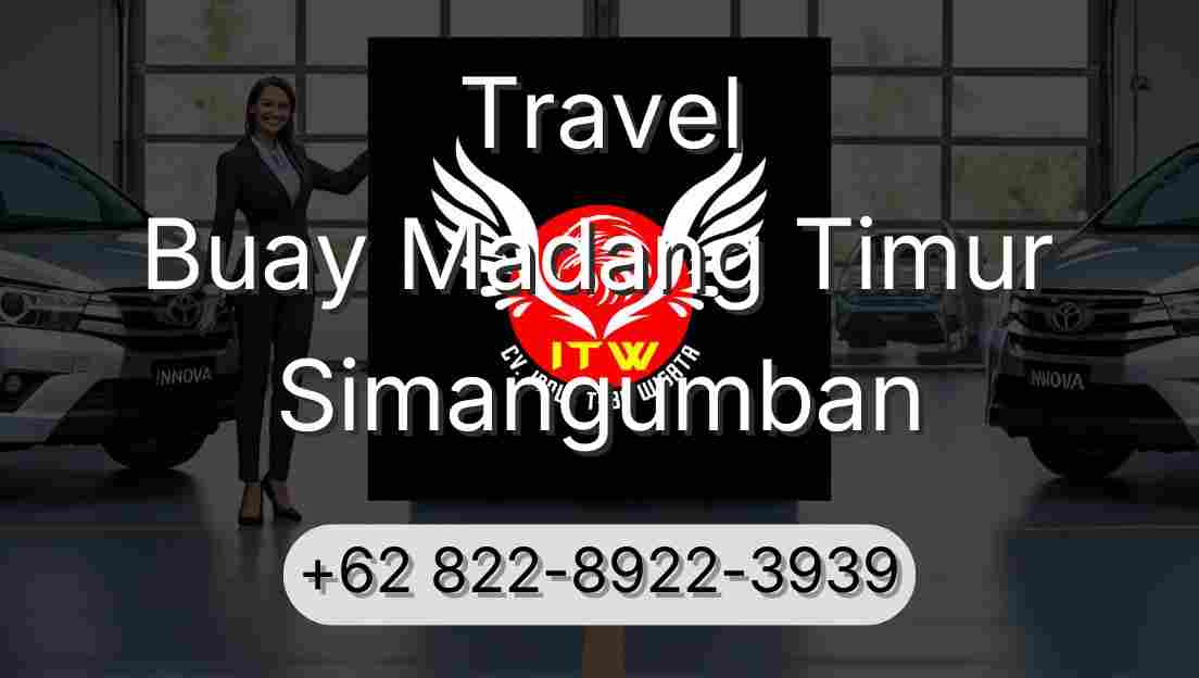 Travel Buay Madang Timur Simangumban