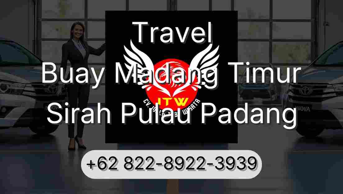 Travel Buay Madang Timur Sirah Pulau Padang