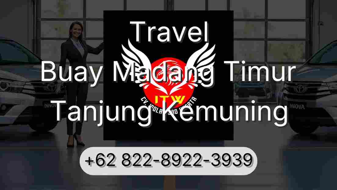 Travel Buay Madang Timur Tanjung Kemuning