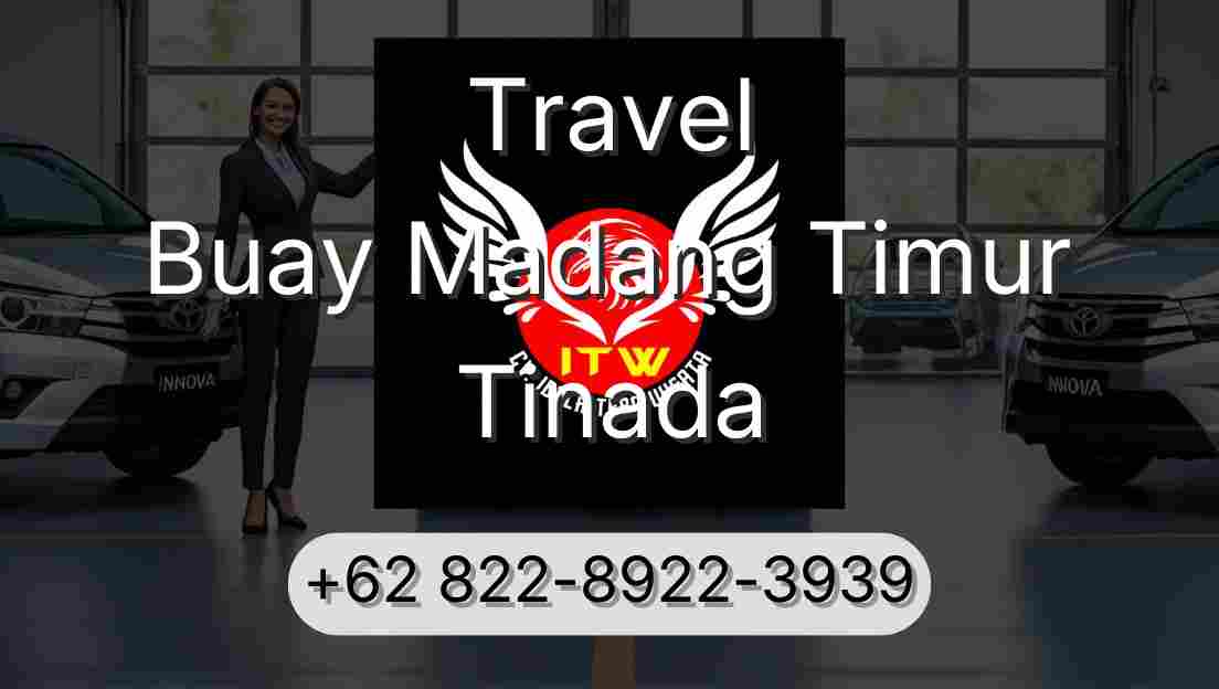 Travel Buay Madang Timur Tinada