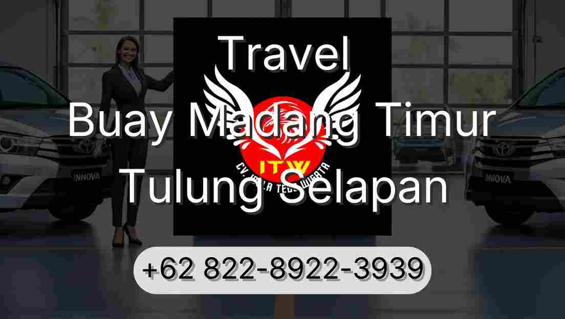 Travel Buay Madang Timur Tulung Selapan