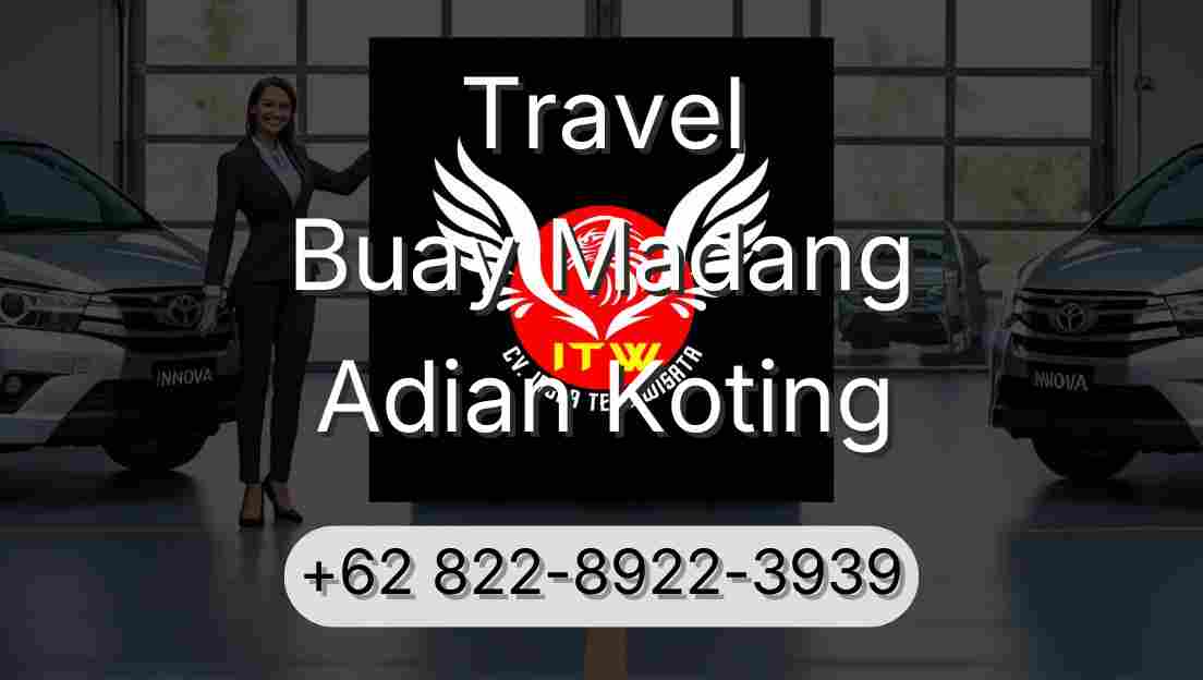 Travel Buay Madang Adian Koting