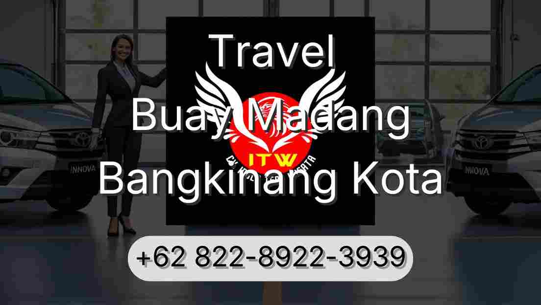 Travel Buay Madang Bangkinang Kota