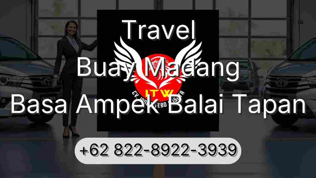Travel Buay Madang Basa Ampek Balai Tapan