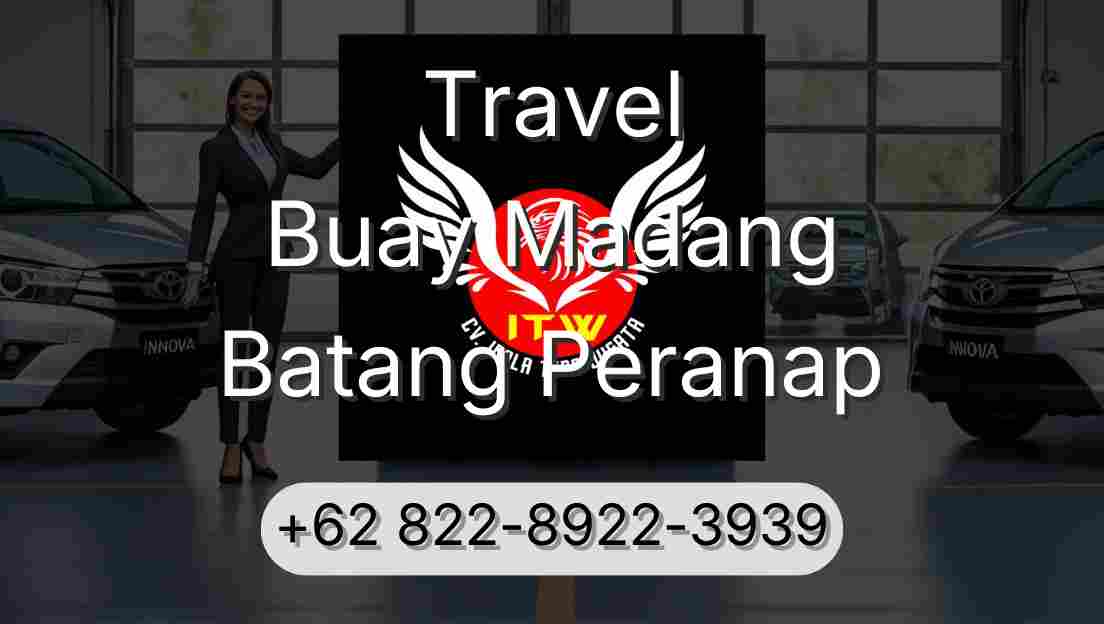 Travel Buay Madang Batang Peranap