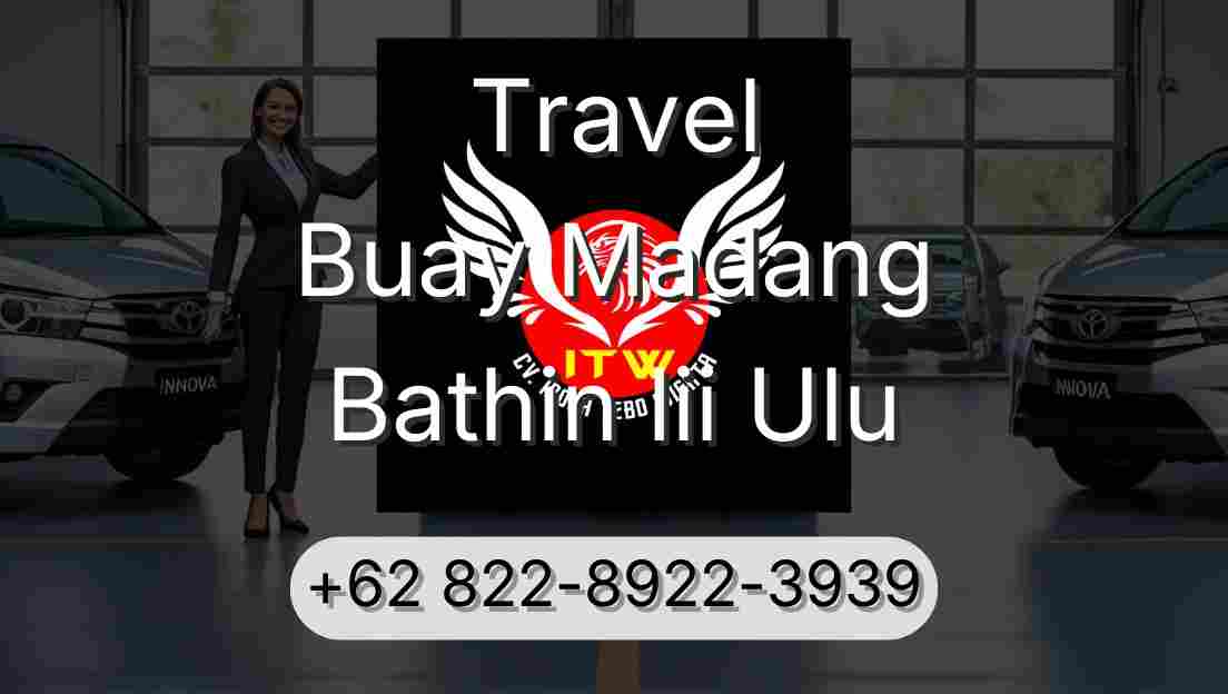 Travel Buay Madang Bathin Iii Ulu