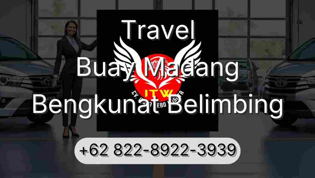 Travel Buay Madang Bengkunat Belimbing