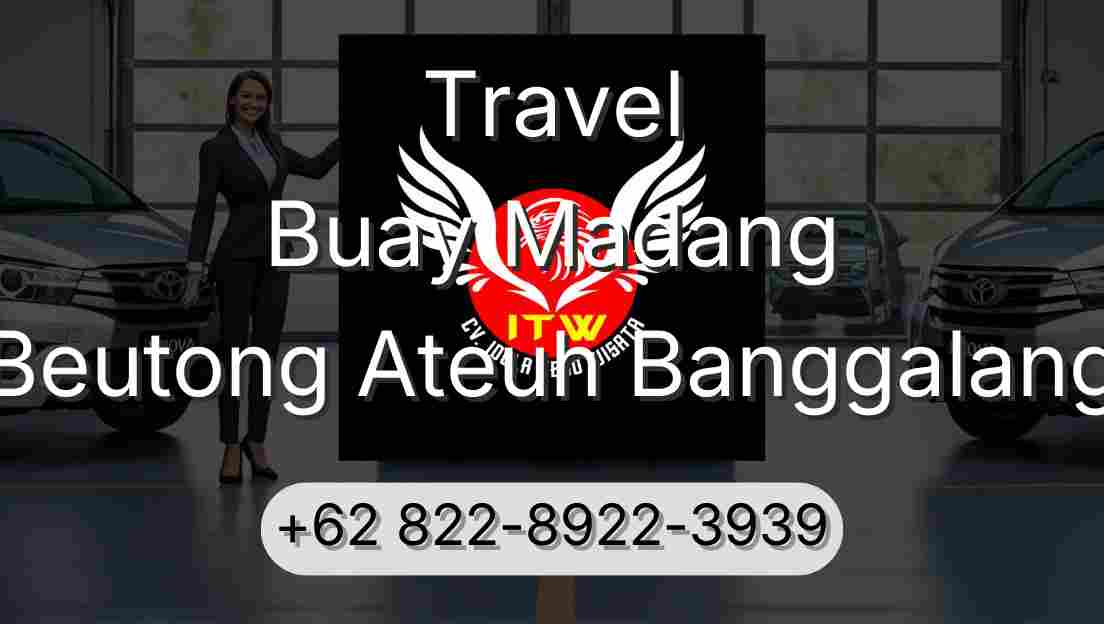 Travel Buay Madang Beutong Ateuh Banggalang