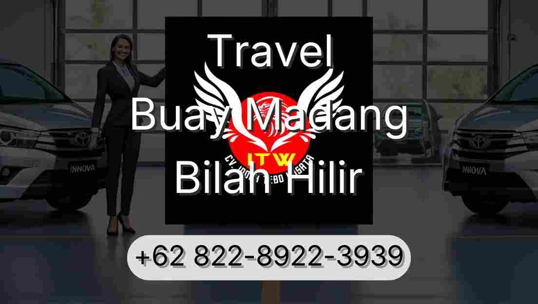 Travel Buay Madang Bilah Hilir