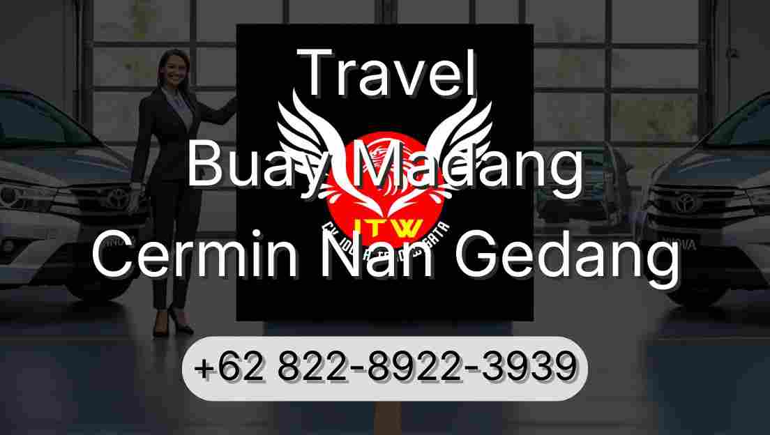 Travel Buay Madang Cermin Nan Gedang
