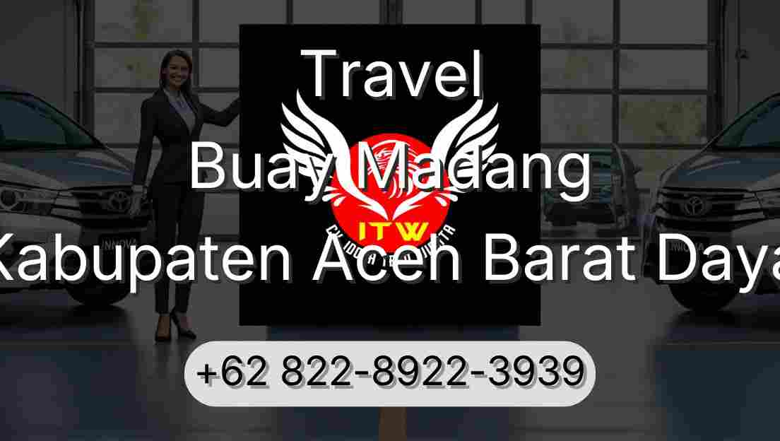Travel Buay Madang Kabupaten Aceh Barat Daya