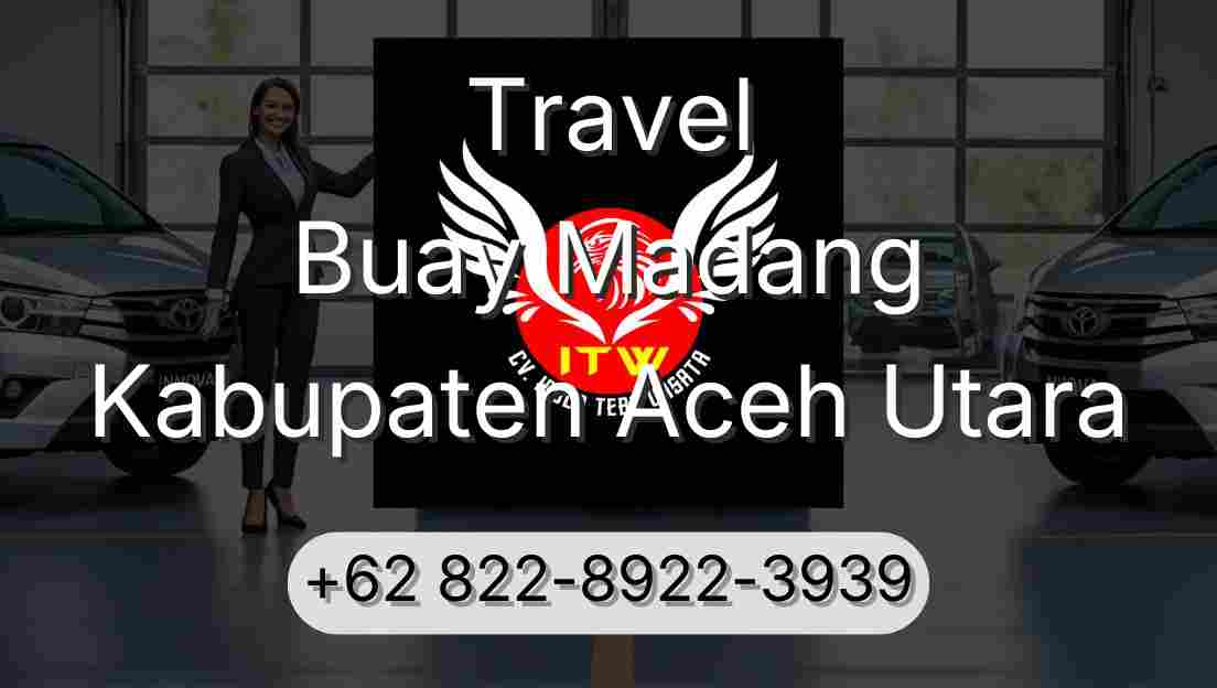 Travel Buay Madang Kabupaten Aceh Utara