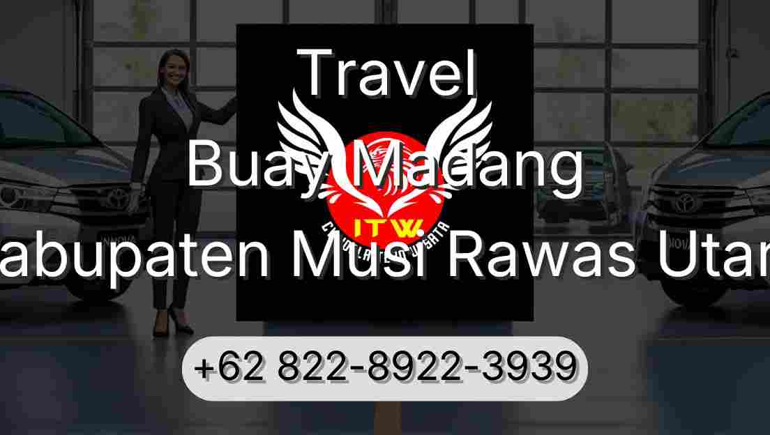Travel Buay Madang Kabupaten Musi Rawas Utara