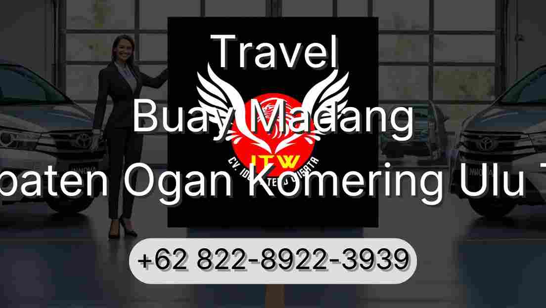 Travel Buay Madang Kabupaten Ogan Komering Ulu Timur