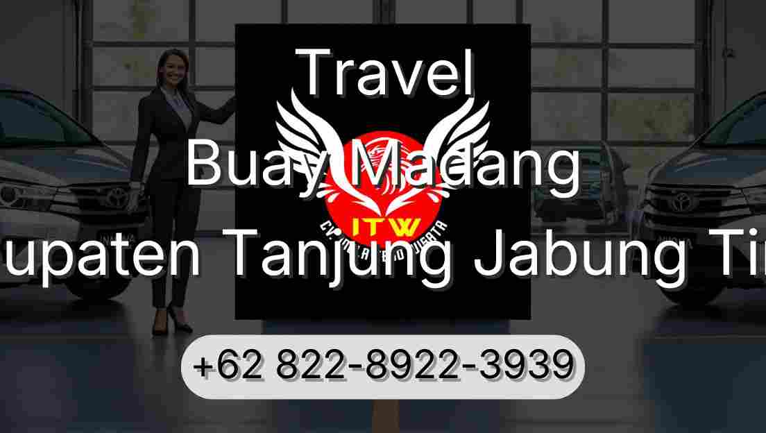 Travel Buay Madang Kabupaten Tanjung Jabung Timur