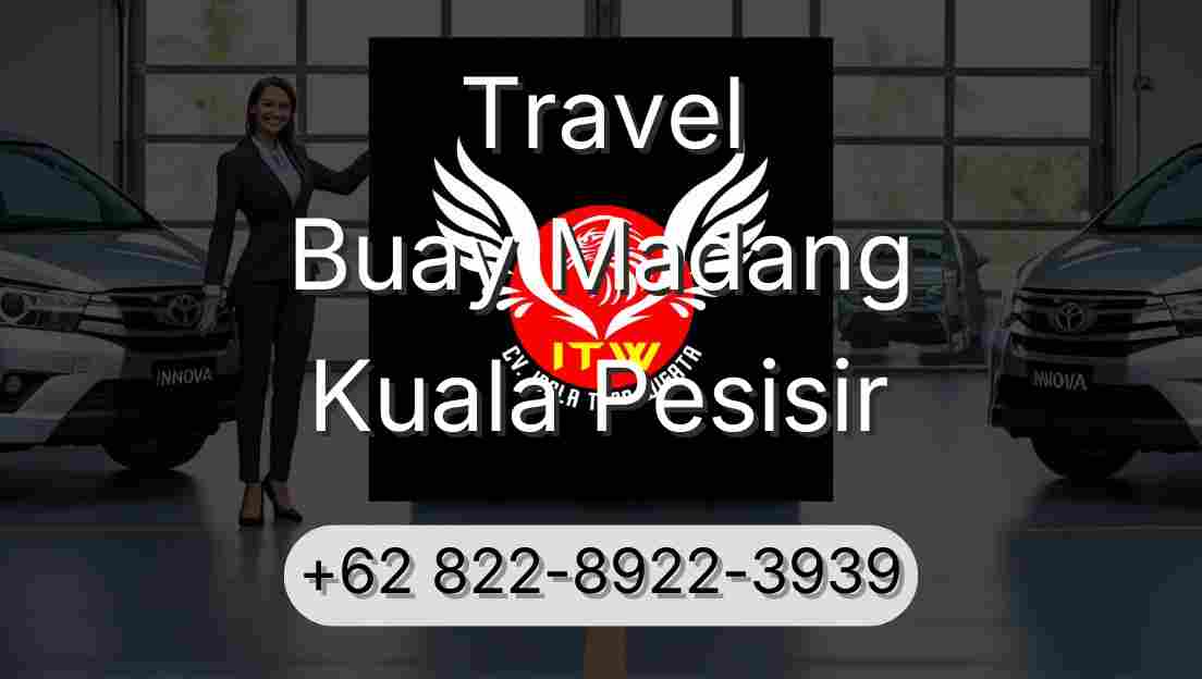 Travel Buay Madang Kuala Pesisir