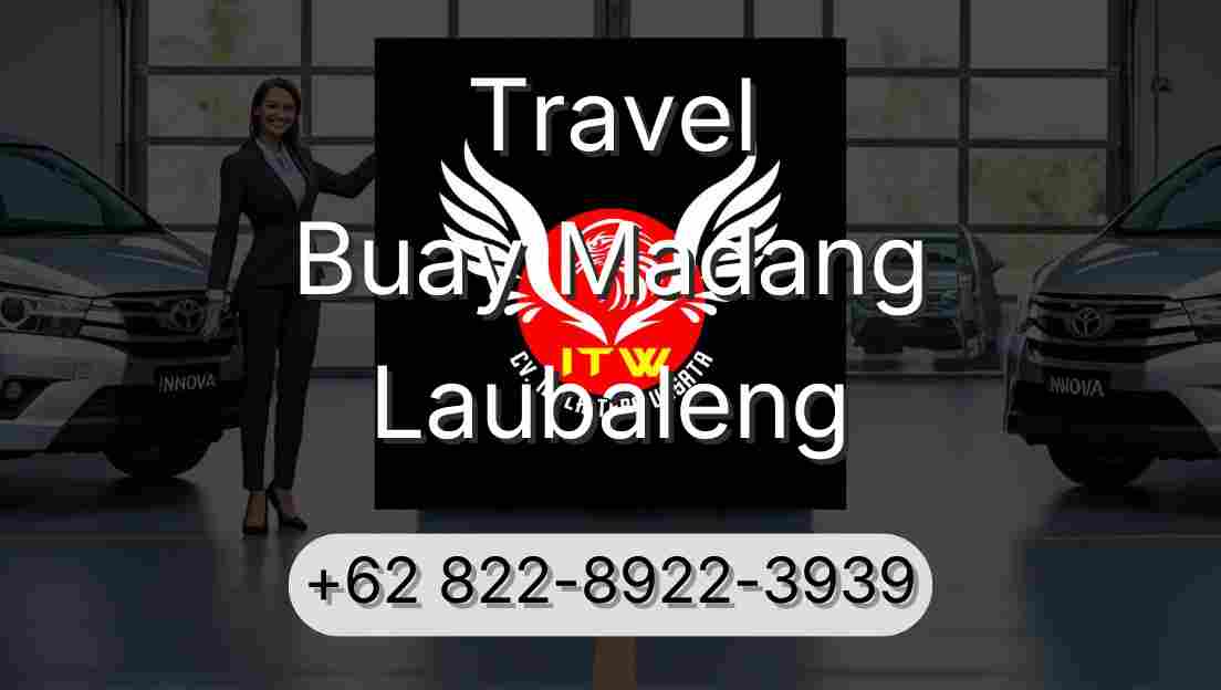 Travel Buay Madang Laubaleng