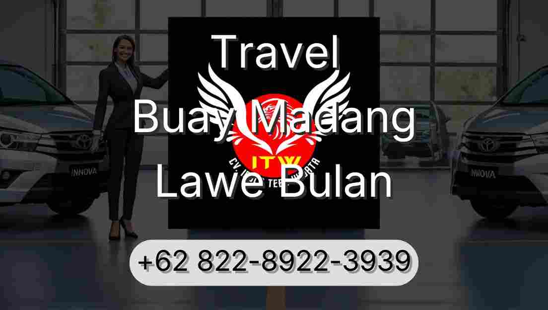 Travel Buay Madang Lawe Bulan