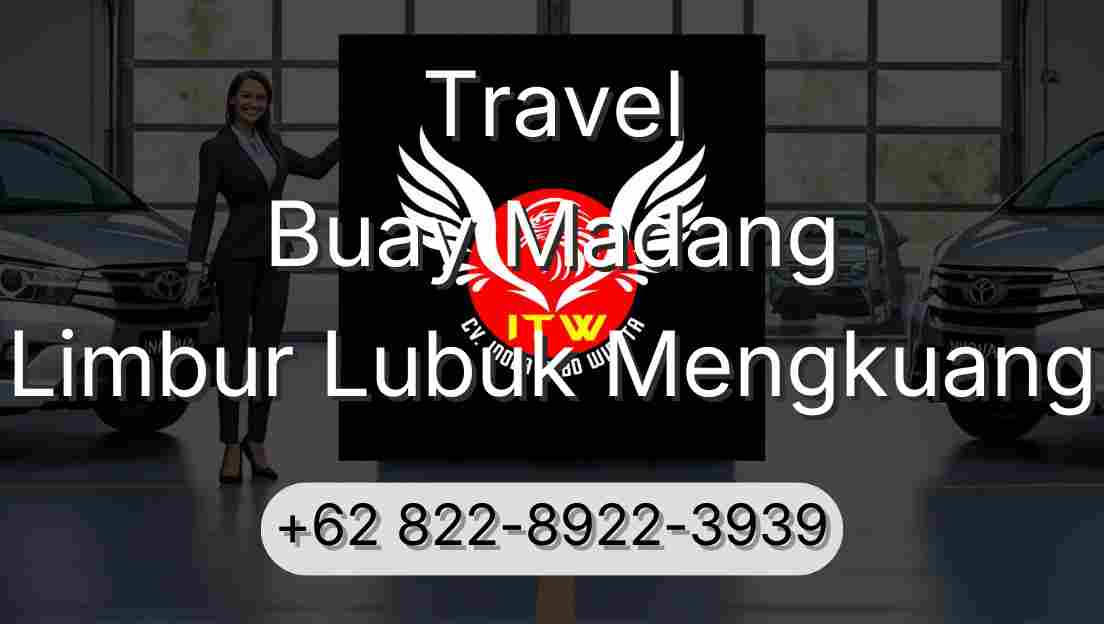Travel Buay Madang Limbur Lubuk Mengkuang