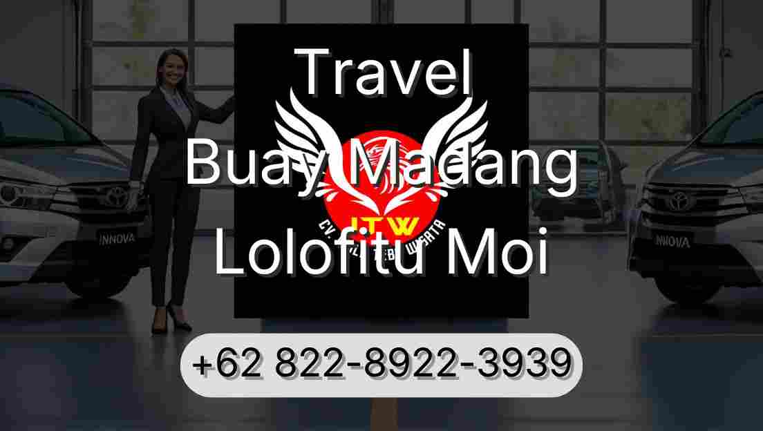 Travel Buay Madang Lolofitu Moi