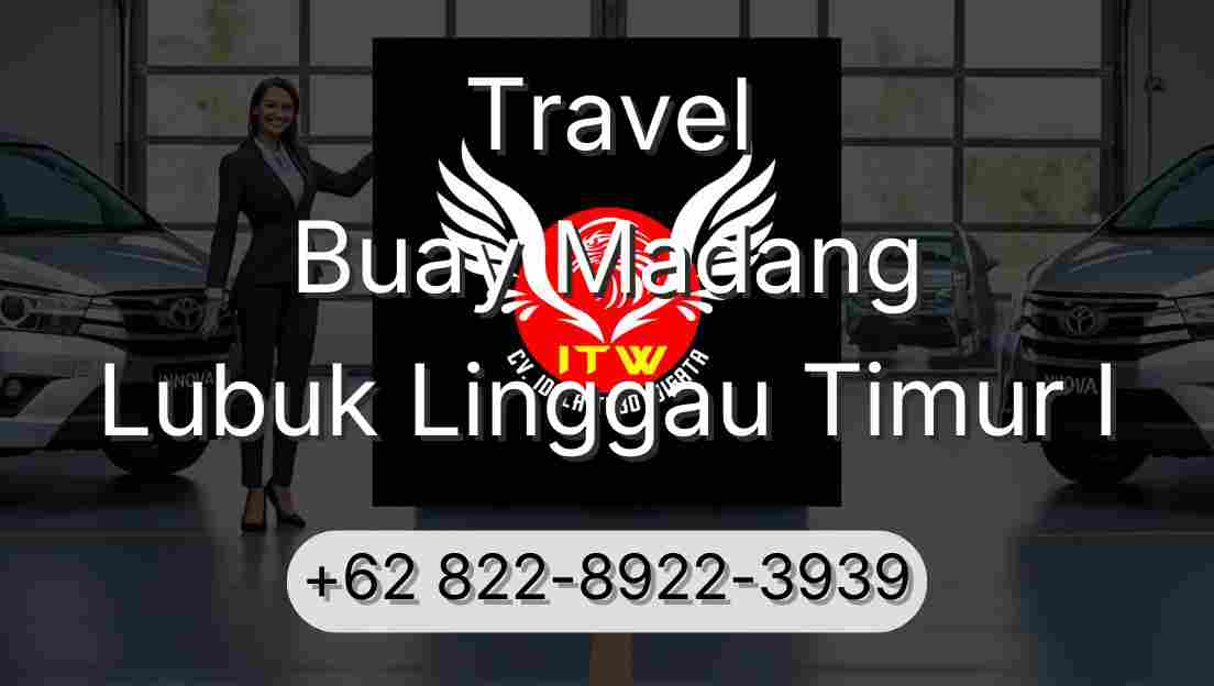 Travel Buay Madang Lubuk Linggau Timur I